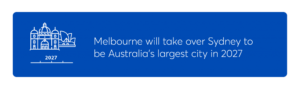 Melbourne to become Australia's Largest city